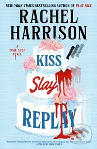 Kiss Slay Replay - Rachel Harrison