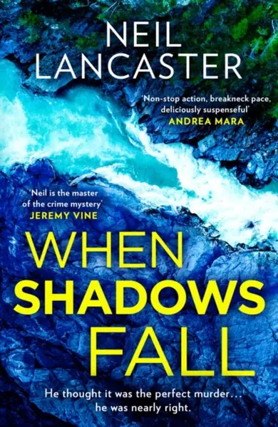 When Shadows Fall - Neil Lancaster