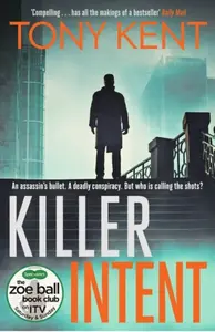 Killer Intent - Kent Tony
