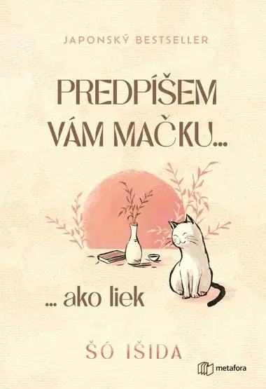 Predpíšem vám mačku, Išida Šó