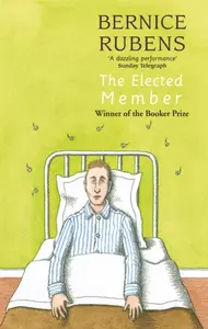 The Elected Member - Bernice Rubens