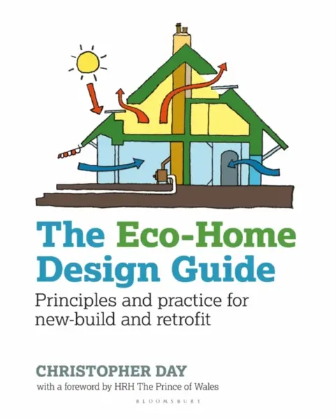 The Eco-Home Design Guide - Christopher Day