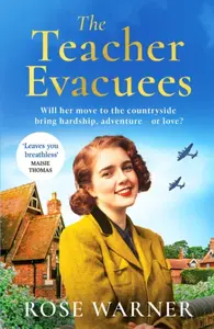 The Teacher Evacuees - Rose Warner