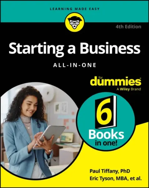 Starting a Business Allâ€“inâ€“One For Dummies, 4th Ed ition