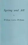 Spring and All - Williams William Carlos