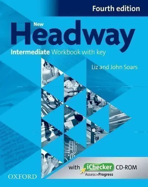 New Headway Intermediate Workbook with Key and iChecker CD-ROM (4th) - John Soars, Liz Soars