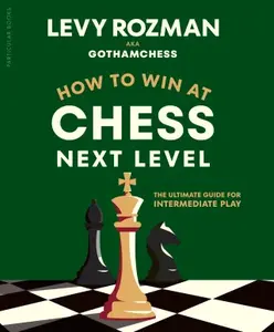 How to Win at Chess, Next Level