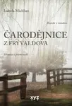 Čarodějnice z Frývaldova - Izabela Michlian