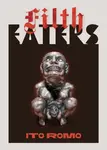 Filth Eaters - Ito Romo
