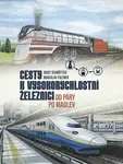 Cesty k vysokorychlostní železnici - Josef Schrötter