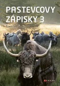 Pastevcovy zápisky 3 - František Groessl