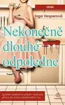 Nekonečně dlouhé odpoledne (poškozené) - Inga Vesper