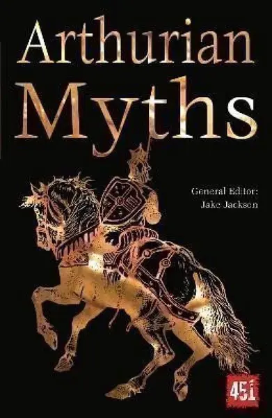 Arthurian Myths - J. K. Jackson