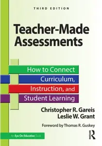 Teacher-Made Assessments - Leslie W.  Grant