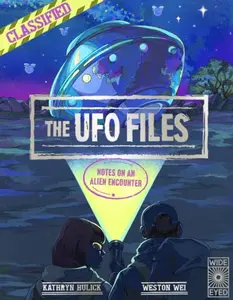 The UFO Files - Kathryn Hulick