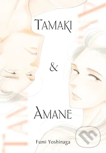 Tamaki & Amane - Fumi Yoshinaga