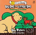 Big Dog and Little Dog Getting in Trouble - Pilkey Dav