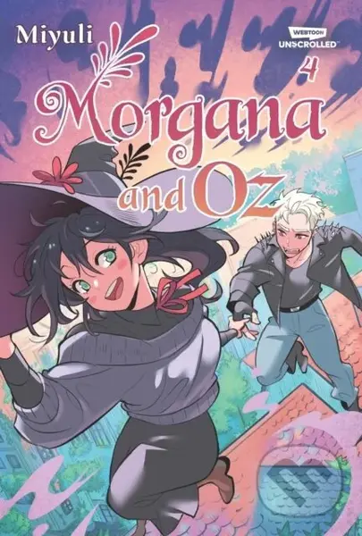 Morgana and Oz, Vol. 4 (A WEBTOON Unscrolled Graphic Novel) - V04