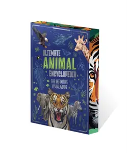 Ultimate Animal Encyclopedia - Claudia Martin
