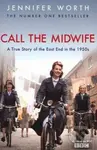 Call the Midwife - Jennifer Worth - kniha z kategorie Beletrie