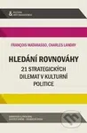 Hledání rovnováhy (21 strategických dilemat v kulturní politice) - kniha z kategorie Strategický management