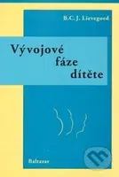 Vývojové fáze dítěte - B. C. J. Lievegoed - kniha z kategorie Odborné a naučné