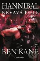 Hannibal: Krvavá pole - Ben Kane - kniha z kategorie Thrillery