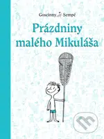 Prázdniny malého Mikuláša - René Goscinny, Jean-Jacques Sempé - kniha z kategorie Pro děti
