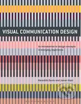 Visual Communication Design (An Introduction to Design Concepts in Everyday Experience) - kniha z kategorie Design
