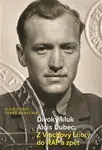 Divoký kluk Alois Dubec (Z Vlachovy Lhoty do RAF a zpět) - kniha z kategorie Životopisy