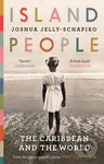 Island People (The Caribbean and the World) - Joshua Jelly-Schapiro - kniha z kategorie Cestopisy