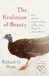 Evolution of Beauty (How Darwin's Forgotten Theory of Mate Choice Shapes the Animal World - and Us) - kniha z kategorie Přírodní vědy a technika