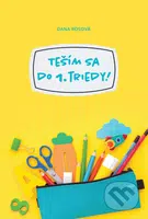 Teším sa do 1. triedy! - Dana Rosová - kniha z kategorie Beletrie pro děti