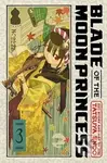 Blade Of The Moon Princess Vol 3 - Tatsuya Endo - kniha z kategorie Komiksy