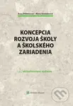 Koncepcia rozvoja školy a školského zariadenia - Anna Böhmerová, Mária Stanislavová - kniha z kategorie Management veřejné správy