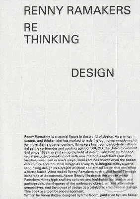 Renny Ramakers Rethinking Design-Curator of Change - Aaron Betsky