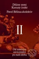 Dějiny zemí Koruny české II. (Od nástupu osvícenství po naši dobu) - kniha z kategorie Historie