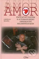 Amor (Počítačový systém k automatickému generování milostných scén) - kniha z kategorie Životopisy
