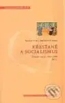 Křesťané a socialismus (Čítanka textů: 1945–1989 (2. díl)) - kniha z kategorie Životopisy