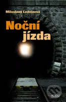 Noční jízda - Miloslava Ledvinová - kniha z kategorie Společenská beletrie