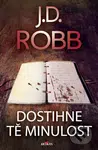Dostihne tě minulost - J.D. Robb - kniha z kategorie Detektivky, thrillery a horory