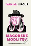 Magorské modlitby - Ivan Martin Jirous, Martin C. Putna - kniha z kategorie Poezie