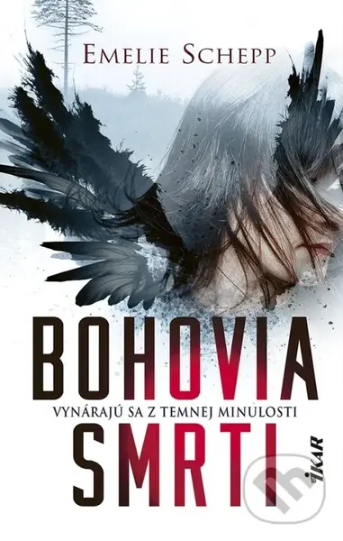 Bohovia smrti (Vynárajú sa z temnej minulosti) - Emelie Schepp