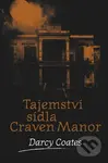 Tajemství sídla Craven Manor - Darcy Coates - kniha z kategorie Detektivky, thrillery a horory