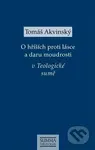O hříších proti lásce a daru moudrosti v Teologické sumě - kniha z kategorie Teologie