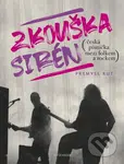 Zkouška sirén (Česká písnička mezi folkem a rockem) - kniha z kategorie Hudba