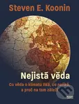 Nejistá věda (Co věda o klimatu říká, co neříká, a proč na tom záleží) - kniha z kategorie Ekologie