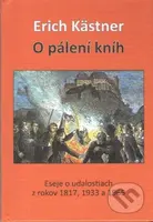 O pálení kníh - Erich Kästner - kniha z kategorie Eseje, úvahy a glosy