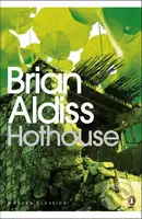 Hothouse - Brian Aldiss - kniha z kategorie Beletrie