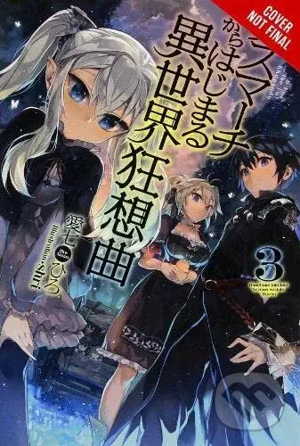 Death March to the Parallel World Rhapsody 3 (Light novel) - Hiro Ainana